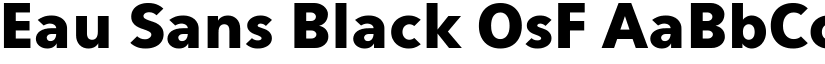 Eau Sans Black OsF font