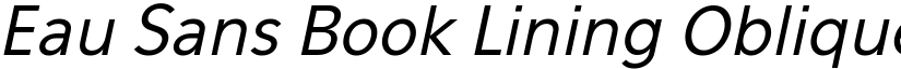 Eau Sans Book Lining Oblique font