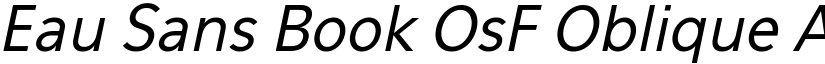 Eau Sans Book OsF Oblique font