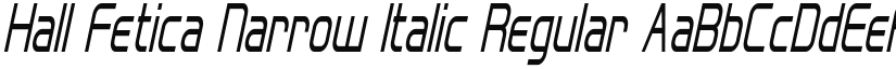 Hall Fetica Narrow Italic Regular font