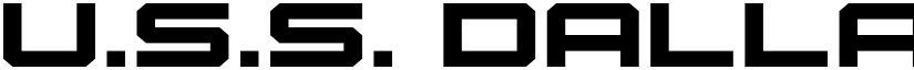 U.S.S. Dallas Expanded Expanded font