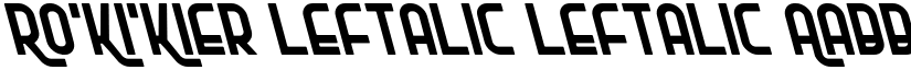 Ro'Ki'Kier Leftalic Leftalic font