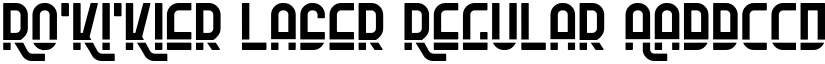 Ro'Ki'Kier Laser Regular font