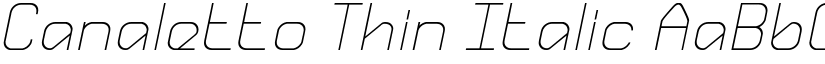 Canaletto Thin Italic font