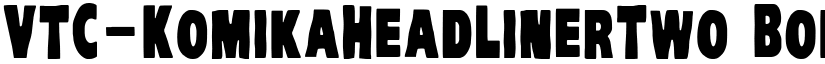 VTC-KomikaHeadLinerTwo Bold font