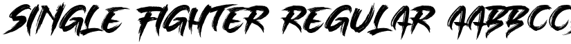 SINGLE FIGHTER Regular font