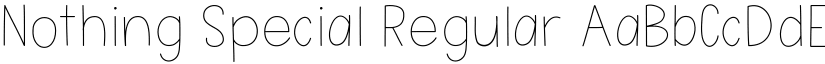 Nothing Special Regular font