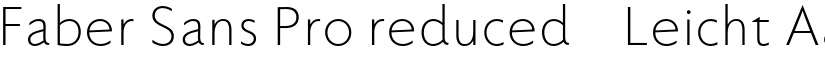 Faber Sans Pro reduced 45 Leicht font