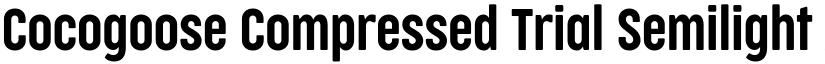 Cocogoose Compressed Trial Semilight font