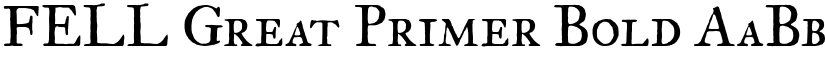 FELL Great Primer Bold font