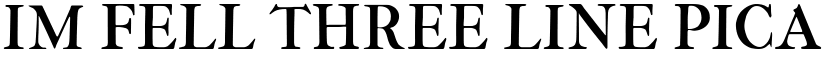 IM FELL THREE LINE PICA Regular font