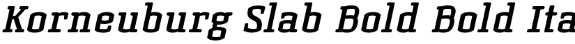 Korneuburg Slab Bold Bold Italic font