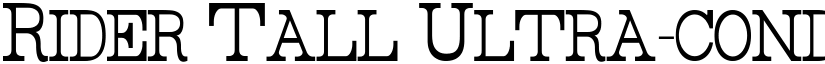 Rider Tall Ultra-condensed Light font