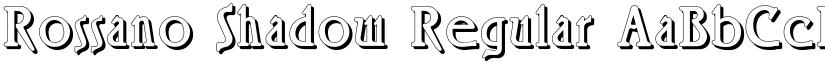 Rossano Shadow Regular font