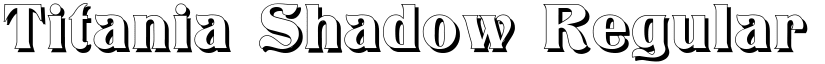 Titania Shadow Regular font