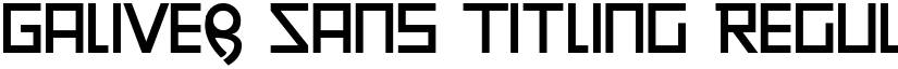 Galiver Sans Titling Regular font