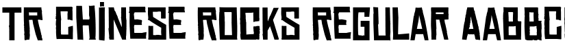 TR Chinese Rocks Regular font