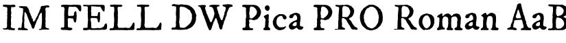 IM FELL DW Pica PRO Roman font