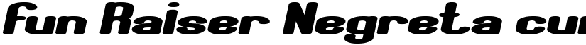Fun Raiser Negreta cursiva font