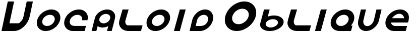 Vocaloid Oblique Oblique font