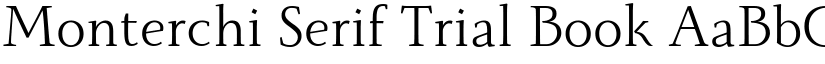 Monterchi Serif Trial Book font