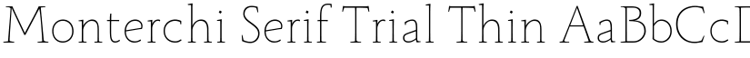Monterchi Serif Trial Thin font