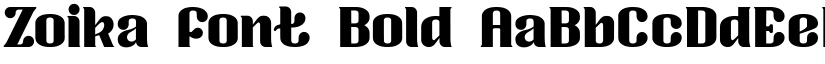 Zoika font Bold font