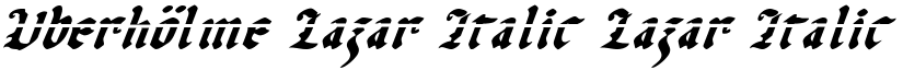 Uberhölme Lazar Italic Lazar Italic font