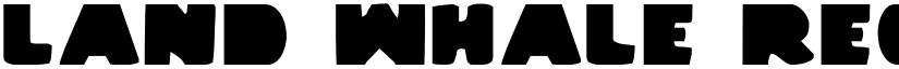 Land Whale Regular font