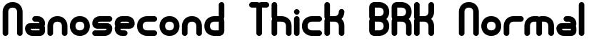 Nanosecond Thick BRK Normal font