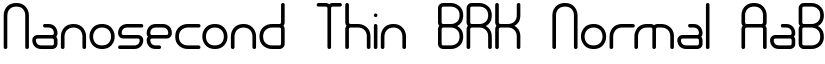 Nanosecond Thin BRK Normal font