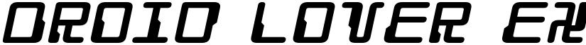 Droid Lover Expanded Italic Expanded Italic font