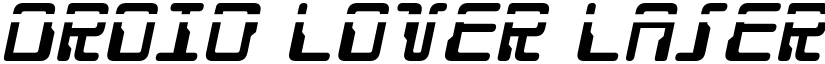 Droid Lover Laser Italic Italic font