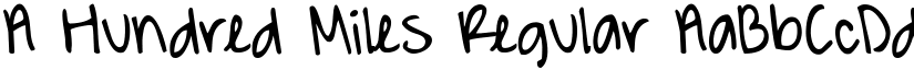 A Hundred Miles Regular font