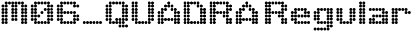 M06_QUADRA Regular font