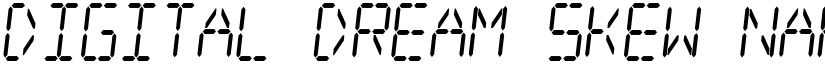 Digital dream Skew Narrow Regular font