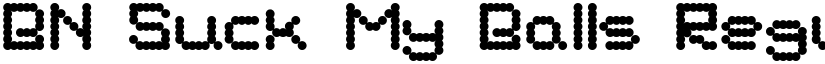 BN Suck My Balls Regular font