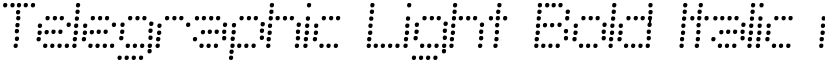 Telegraphic Light Bold Italic font