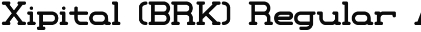 Xipital (BRK) Regular font