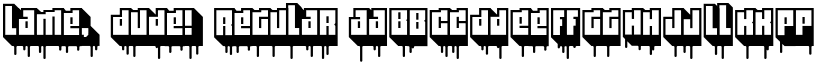 Lame, Dude! Regular font