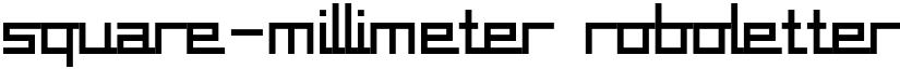 square-millimeter roboletter font download