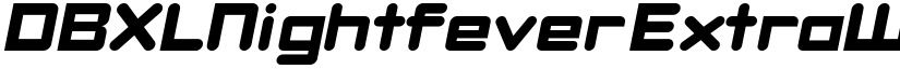 DBXLNightfever ExtraWideItalic font