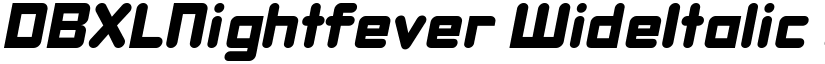 DBXLNightfever WideItalic font