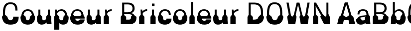 Coupeur Bricoleur DOWN font