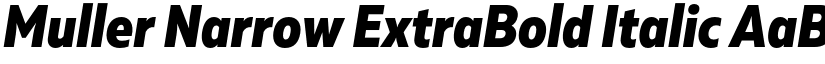 Muller Narrow ExtraBold Italic font