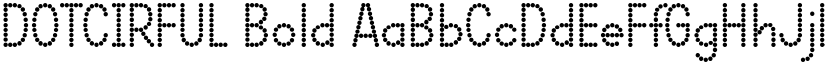 DOTCIRFUL Bold font