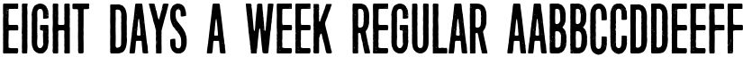 Eight Days A Week Regular font