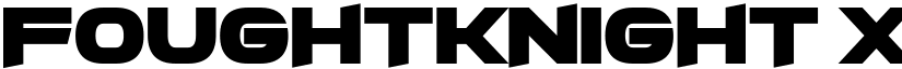 FoughtKnight X Regular font
