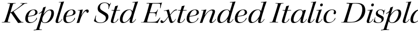 Kepler Std Extended Italic Display font