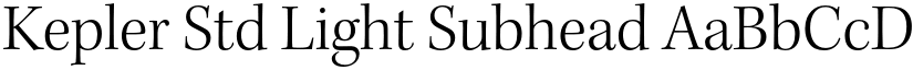 Kepler Std Light Subhead font